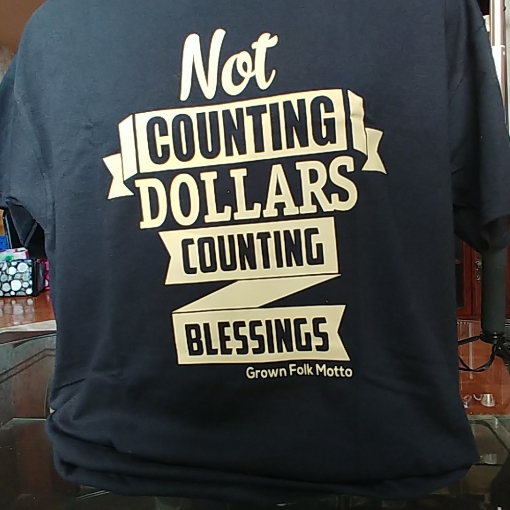 Men's Not Counting Dollars Counting Blessings Tee